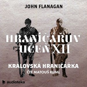 Královská hraničářka, John Flanagan