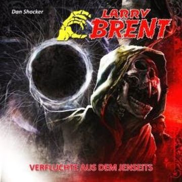 Larry Brent, Folge 18: Verfluchte aus dem Jenseits (3 von 3) audiobook, Jürgen Grasmück