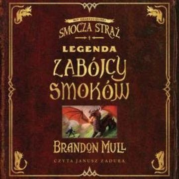 Legenda zabójcy smoków audiobook, Brandon Mull