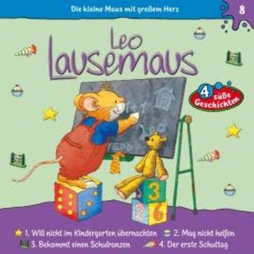 Leo Lausemaus, Folge 8: Der erste Schultag audiobook, Maren Hargesheimer
