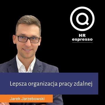 Lepsza organizacja pracy zdalnej audiobook, Jarek Jarzębowski
