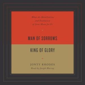 Man of Sorrows, King of Glory, Jonty Rhodes