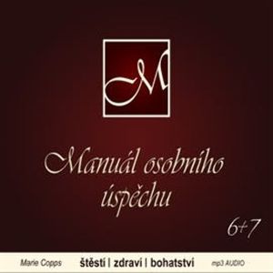 Manuál osobního úspěchu 6 + 7, Marie Copps