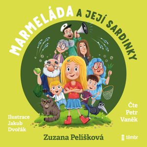 Marmeláda a její sardinky, Zuzana Pelíšková