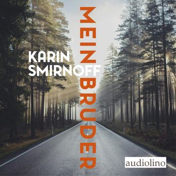 Mein Bruder audiobook, Karin Smirnoff