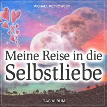 Meine Reise in die Selbstliebe, Michael Repkowsky