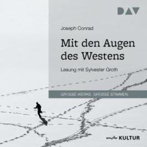 Mit den Augen des Westens (Gekürzt), Joseph Conrad