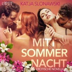 Mittsommernacht: Erotische Novelle, Katja Slonawski