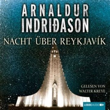 Nacht über Reykjavík - Island-Krimi audiobook, Arnaldur Indriðason