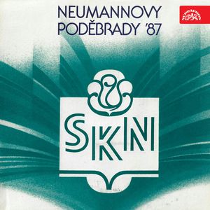 Neumannovy Poděbrady 1987, Bohumil Hrabal, Jan Amos Komenský, Jan Skácel, Maša Haľamová, Mikuláš Kováč, Oldřich Mikulášek, Vladimir Vladimirovič Majakovskij