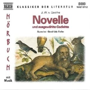 Novelle und ausgewählte Gedichte, J.W. Goethe