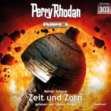 Perry Rhodan Neo 303: Zeit und Zorn audiobook, Rainer Schorm
