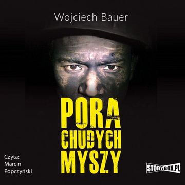 Pora chudych myszy audiobook, Wojciech Bauer