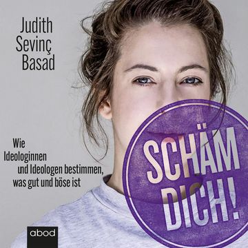 Schäm dich! audiobook, Judith Sevinç Basad.
