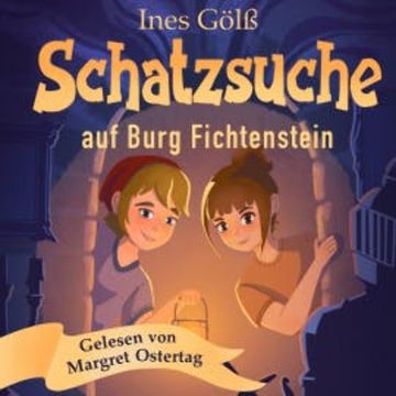 Schatzsuche auf Burg Fichtenstein audiobook, Ines Gölß
