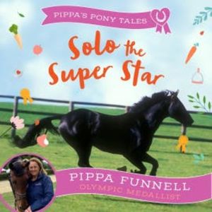 Solo the Super Star, Pippa Funnell