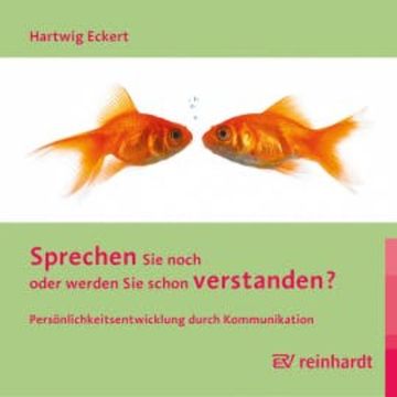 Sprechen Sie noch oder werden Sie schon verstanden? audiobook, Hartwig Eckert