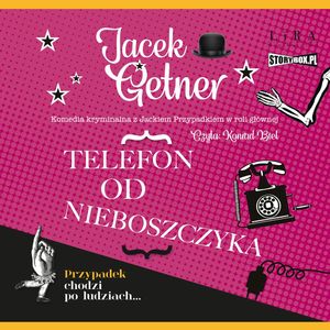Telefon od nieboszczyka, Jacek Getner