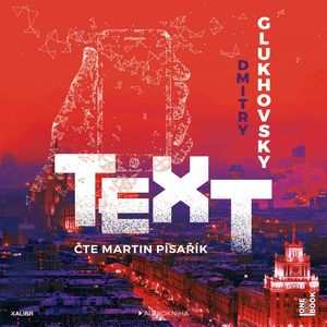Text, Dmitry Glukhovsky