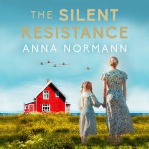 The Silent Resistance, Anna Normann