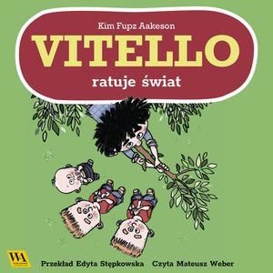 Vitello ratuje świat, Kim Fupz Aakeson