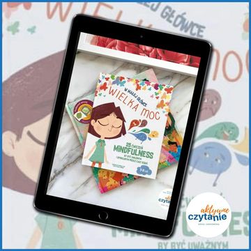 W małej główce wielka moc. 25 ćwiczeń mindfulness dla dzieci w wieku 3-8 lat audiobook, Anna Jankowska