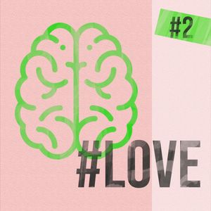 #LOVE. Miłość w XXI wieku. Odcinek 2: Zakochany mózg czyli o biologii miłości, Olga Kamińska