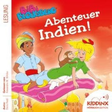 Abenteuer Indien! - Bibi Blocksberg - Hörbuch (Ungekürzt) audiobook, Doris Riedl