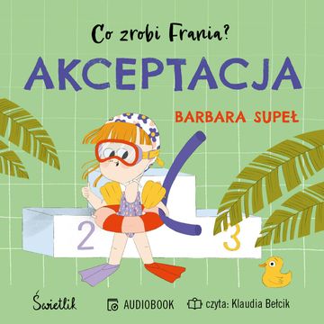 Akceptacja. Co zrobi Frania? Tom 3 audiobook, Barbara Supeł