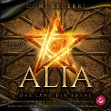 Alia (Band 3): Das Land der Sonne audiobook, C. M. Spoerri
