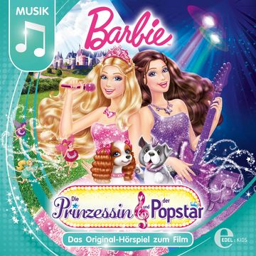Barbie: Die Prinzessin und der Popstar (Das Original-Hörspiel zum Film) audiobook, Thomas Karallus
