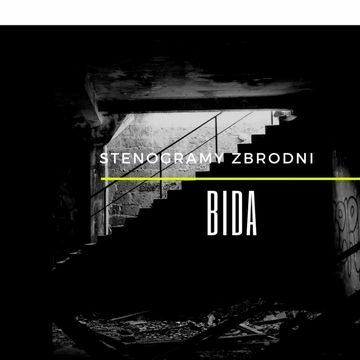 BIDA - kryminał, podcast, słuchowisko, antykryminał audiobook, Piotr Wielg