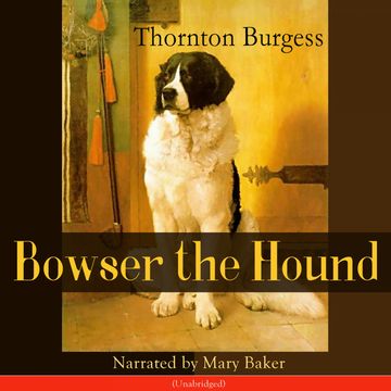 Bowser the Hound audiobook, Thornton Burgess