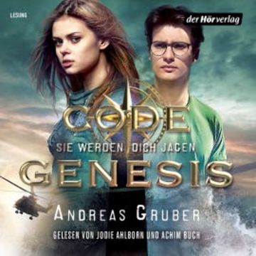 Code Genesis - Sie werden dich jagen audiobook, Andreas Gruber