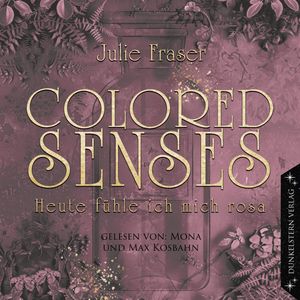 Colored Senses - Heute fühle ich mich rosa, Julie Fraser