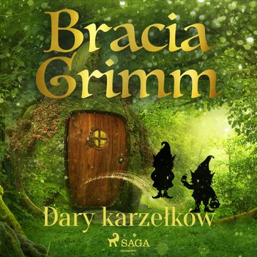 Dary karzełków, Bracia Grimm