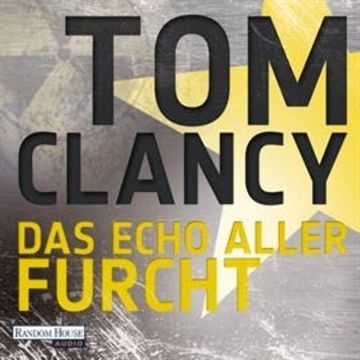 Das Echo aller Furcht audiobook, Tom Clancy