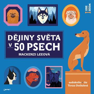 Dějiny světa v 50 psech audiobook, Mackenzi Leeová