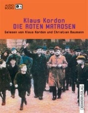 Die roten Matrosen audiobook, Klaus Kordon