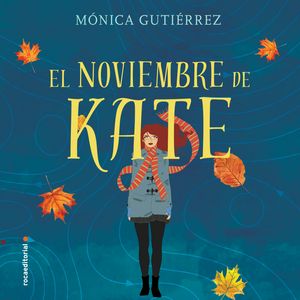 El noviembre de Kate, Mónica Gutiérrez