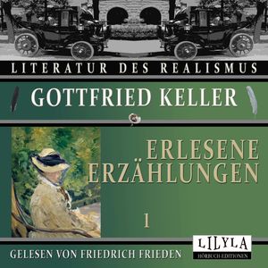 Erlesene Erzählungen 1, Gottfried Keller