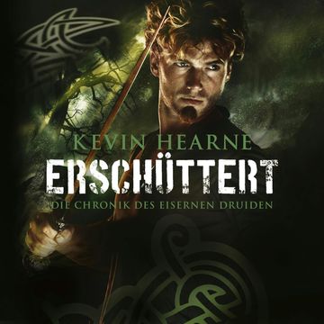 Erschüttert audiobook, Kevin Hearne
