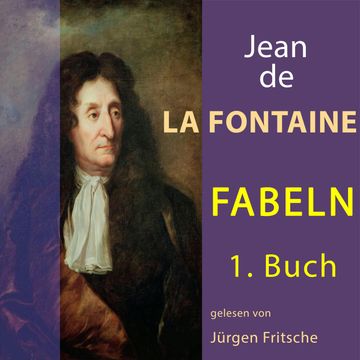 Fabeln von Jean de La Fontaine: 1. Buch audiobook, Jean de La Fontaine