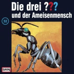 Folge 32: Die drei ??? und der Ameisenmensch, N.N.