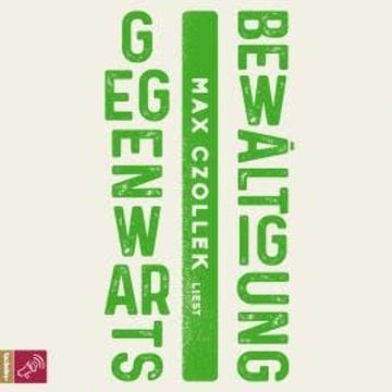 Gegenwartsbewältigung audiobook, Max Czollek