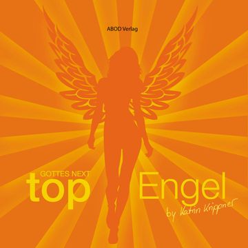 Gottes next Top-Engel audiobook, Katrin Krippner