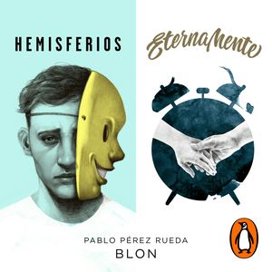 Hemisferios / Eternamente, Pablo Pérez Rueda