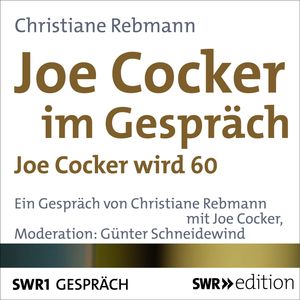 Joe Cocker im Gespräch, Christiane Rebmann