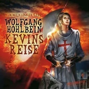 Kevin von Locksley - Kevins Reise - Die Abenteuer des Kevin von Locksley audiobook, Wolfgang Hohlbein