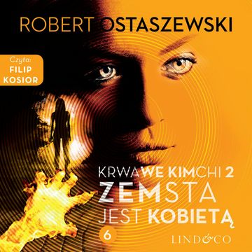 Krwawe kimchi II. Zemsta jest kobietą audiobook, Robert Ostaszewski